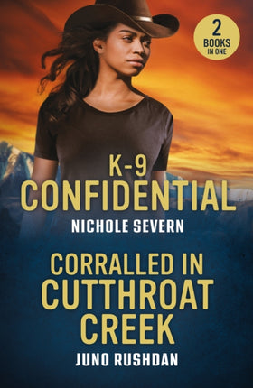 K9 Confidential  Corralled In Cutthroat Creek