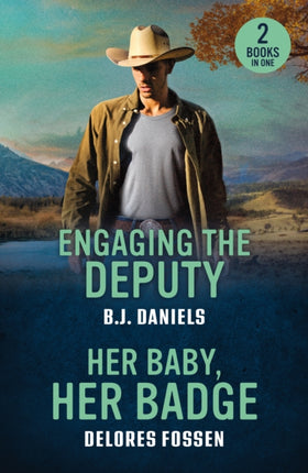 Engaging The Deputy  Her Baby Her Badge