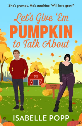 Lets Give Em Pumpkin To Talk About