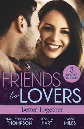 Friends To Lovers Better Together