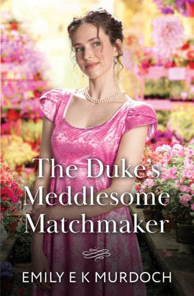 The Dukes Meddlesome Matchmaker