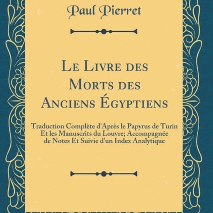 Le Livre Des Morts Des Anciens Egyptiens