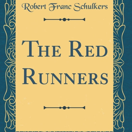 The Red Runners Classic Reprint