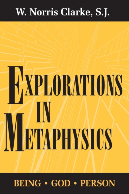 Explorations in Metaphysics: Being-God-Person