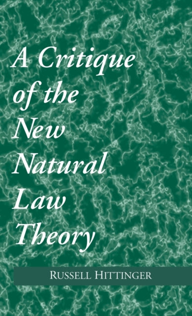 Critique of the New Natural Law Theory