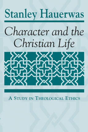 Character and the Christian Life