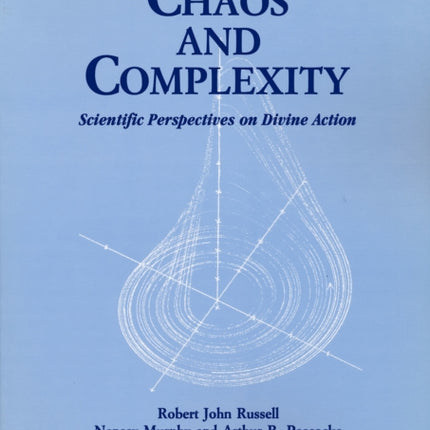 Chaos and Complexity: Scientific Perspectives On Divine Action