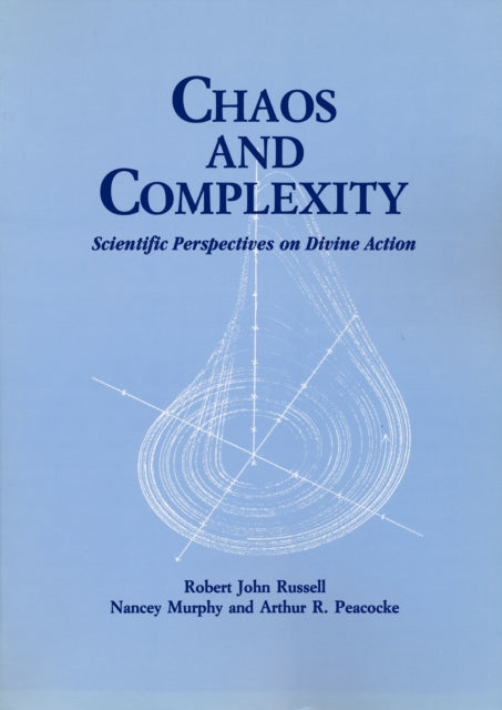 Chaos and Complexity: Scientific Perspectives On Divine Action