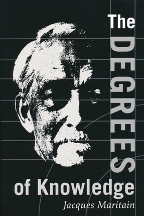 Degrees of Knowledge Collected Works Jacques Maritain V7 Collected Works of Jacques Maritain