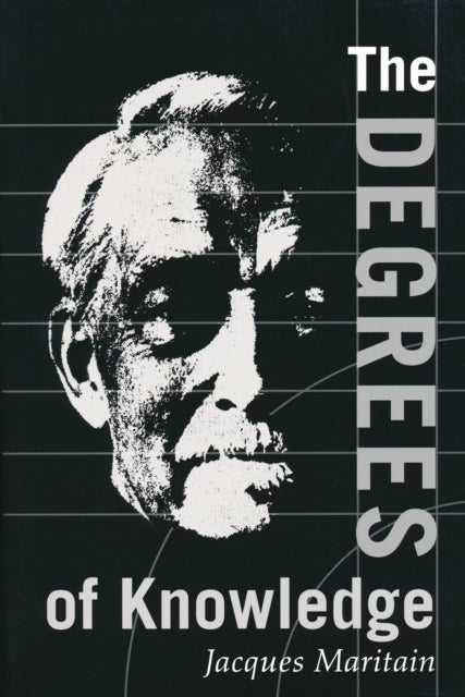 Degrees of Knowledge Collected Works Jacques Maritain V7 Collected Works of Jacques Maritain