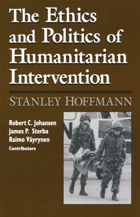 Ethics and Politics of Humanitarian Intervention