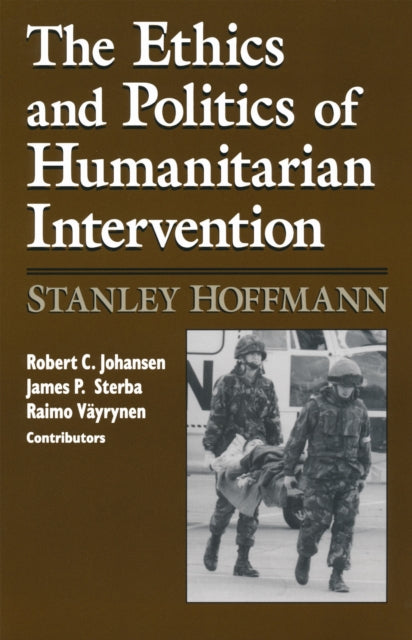 Ethics and Politics of Humanitarian Intervention
