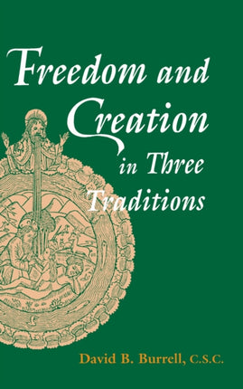 Freedom and Creation in Three Traditions