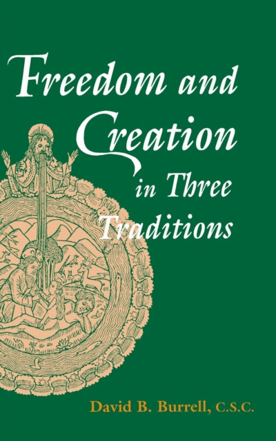 Freedom and Creation in Three Traditions