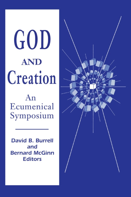 God and Creation: An Ecumenical Symposium