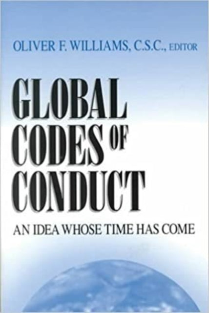 Global Codes of Conduct: An Idea Whose Time Has Come