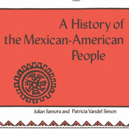A History of the MexicanAmerican People  Revised Edition
