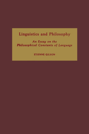 Linguistics and Philosophy An Essay on the Philosophical Constants of Language