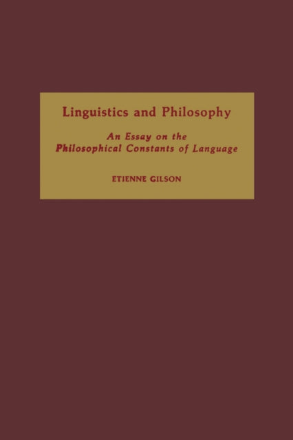Linguistics and Philosophy An Essay on the Philosophical Constants of Language