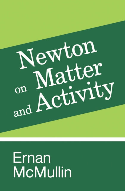 Newton on Matter and Activity