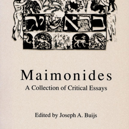 Maimonides: A Collection of Critical Essays