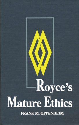 Royces Mature Ethics