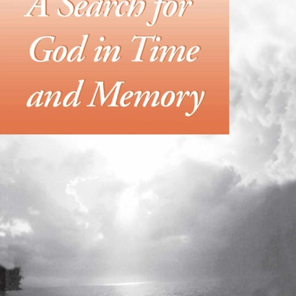 Search for God in Time and Memory, A