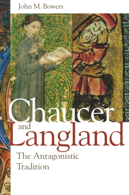 Chaucer and Langland: The Antagonistic Tradition