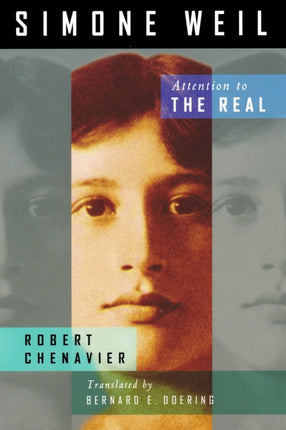 Simone Weil  Attention to the Real