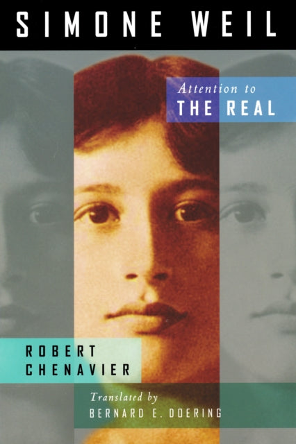 Simone Weil  Attention to the Real