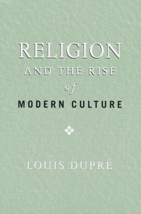 Religion and the Rise of Modern Culture