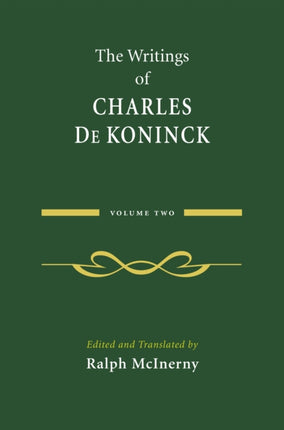 The Writings of Charles De Koninck: Volume 2