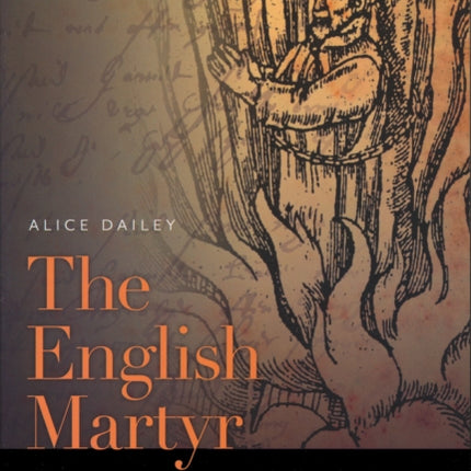 The English Martyr from Reformation to Revolution