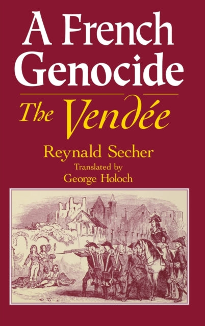 A French Genocide  The Vend233e