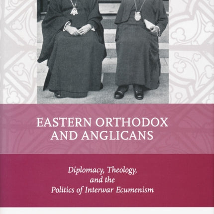 Eastern Orthodox and Anglicans