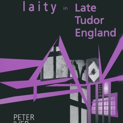 Thinking of the Laity in Late Tudor England