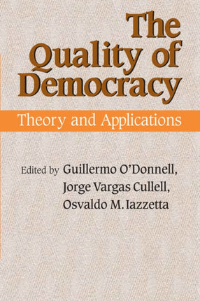 The Quality of Democracy: Theory and Applications