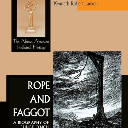 Rope and Faggot: A Biography of Judge Lynch