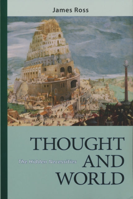 Thought and World: The Hidden Necessities