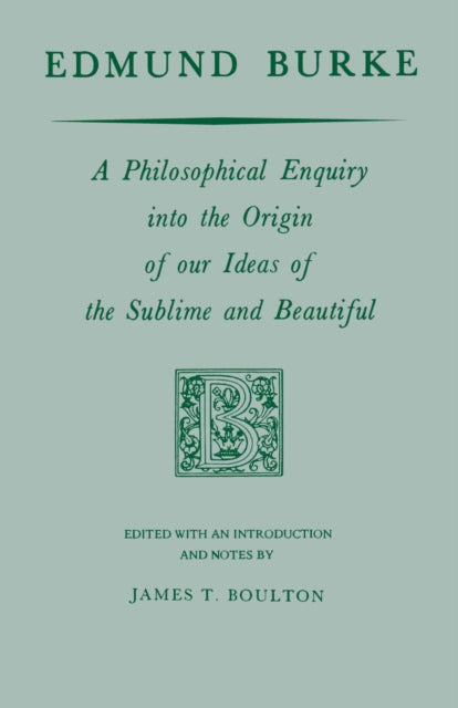 Edmund Burke  A Philosophical Enquiry into the