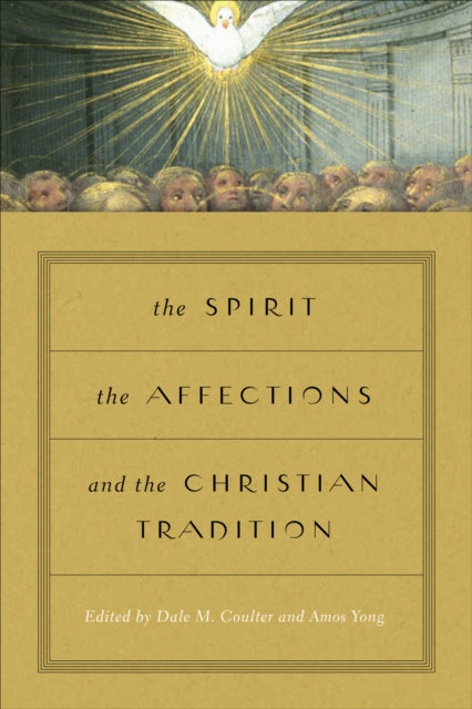 The Spirit, the Affections, and the Christian Tradition