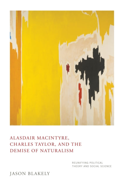 Alasdair MacIntyre Charles Taylor and the Demise