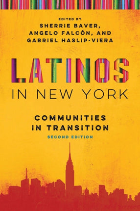 Latinos in New York: Communities in Transition, Second Edition