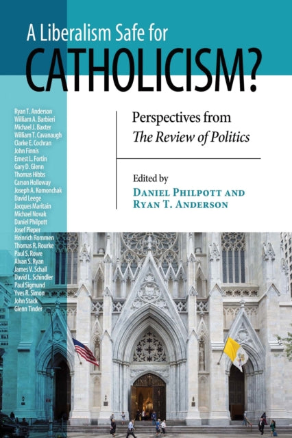 Liberalism Safe for Catholicism?, A: Perspectives from The Review of Politics