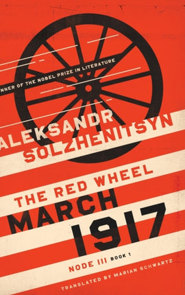 March 1917: The Red Wheel, Node III, Book 1