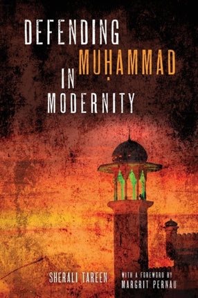 Defending Muḥammad in Modernity