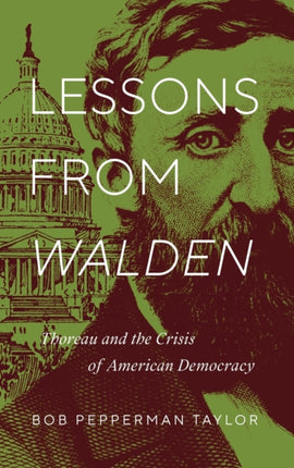 Lessons from Walden: Thoreau and the Crisis of American Democracy