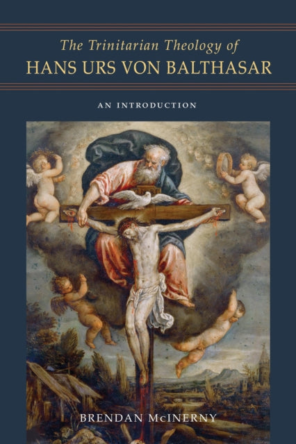 The Trinitarian Theology of Hans Urs von