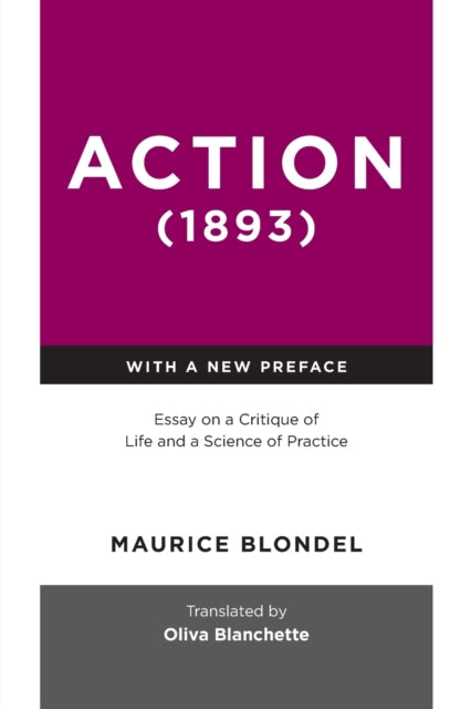 Action (1893): Essay on a Critique of Life and a Science of Practice