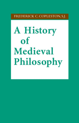 A History of Medieval Philosophy